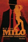 Milo - Geliebter Todesengel - M.E. Fiend - 9783947612109
