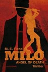 Milo - ANGEL OF DEATH - M.E. Fiend - 9783947612178