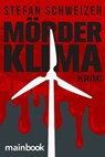 Mörderklima - Stefan Schweizer - 9783947612925