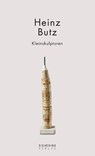 Heinz Butz - Kleinskulpturen -  - 9783947641277