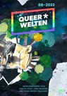 Queer*Welten 08-2022 - Das queerfeministische Phantastik-Magazin - Carolin Lüders ; Aiki Mira ; Linda-Julie Geiger ; Claudia Klank ; Sonja Lemke ; Christian Vogt ; Lauren Ring - 9783947720927