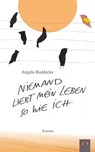 Niemand liebt mein Leben so wie ich - Angela Buddecke - 9783947831937