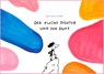Der kleine Dichter und der Duft - Lote Vilma Vitina - 9783947857234