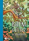Baumgöttergeschichten - Andrea Liebers - 9783947884797