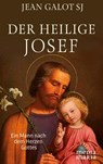 Der heilige Josef - Jean Galot - 9783947931361