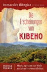 Die Erscheinungen von Kibeho - Immaculée Ilibagiza - 9783947931743