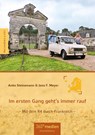 Im ersten Gang geht´s immer rauf - Anke Steinemann ; Jens F. Meyer - 9783947944101