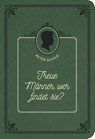 Treue Männer, wer findet sie? - Peter Schild - 9783947978328