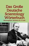 Das Grosse Deutsche Scientology Wörterbuch - Andreas Gross - 9783947982349