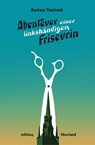 Abenteuer einer linkshändigen Friseurin - Thériault Barbara - 9783948049225