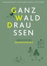 Ganz Wald Draußen - Jasmin Mühlbach ; Silvio Olmedo-Paasch ; Loïc Olmedo - 9783948052683