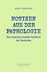 Notizen aus der Pathologie - Knut Kleesiek - 9783948075477