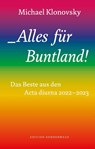 Alles für Buntland! - Michael Klonovsky - 9783948075927