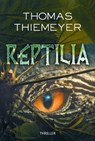 Reptilia - Thomas Thiemeyer - 9783948093068