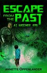 Escape From the Past: At Witches' End - Annette Oppenlander - 9783948100063