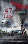 47 Tage - Annette Oppenlander - 9783948100131