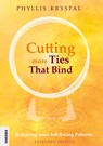 Cutting more Ties That Bind - Phyllis Krystal - 9783948177546