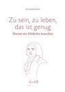 Zu sein, zu leben, das ist genug - Christoph Quarch - 9783948206031