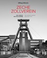 Zollverein - Hans-Peter Noll ; Peter Feierabend ; Theodor Grütter - 9783948272227