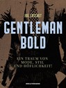 Gentleman Bold - Johannes "Joe" Laschet - 9783948272272