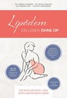 Lipödem - Ein Leben ohne OP - Gabriele Faerber ; Nicole Gerlach ; Marion Heck ; Ruth Leitenmaier - 9783948309060