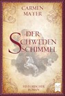 Der Schwedenschimmel - Carmen Mayer - 9783948346270