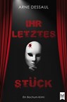 Ihr letztes Stück - Arne Dessaul - 9783948346416