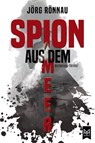 Spion aus dem Meer - Jörg Rönnau - 9783948346522