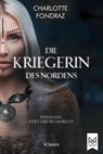 Die Kriegerin des Nordens - Charlotte Fondraz - 9783948346935