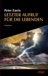 Letzter Aufruf für die Lebenden - Peter Farris - 9783948392529