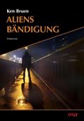 Aliens Bändigung - Ken Bruen - 9783948392543