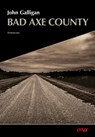 Bad Axe County - John Galligan - 9783948392949