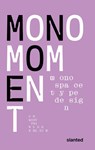 Mono Moment - Monospace Type Design - Christina Wunderlich - 9783948440329