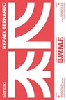 Be Water My Friend—B.W.M.F. - Rafael Bernardo - 9783948440336