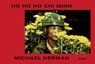 Ho Ho Ho Chi Minh - Michael Herman - 9783948440527