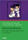 Samurai-Shiatsu - Karin Kalbantner-Wernicke ; Thomas Wernicke - 9783948442620
