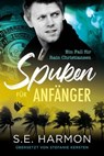 Spuken für Anfänger - S.E. Harmon - 9783948457266