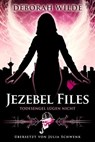 Jezebel Files - Todesengel lügen nicht - Deborah Wilde - 9783948457341