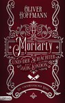 Moriarty und der Schächter von London - Oliver Hoffmann - 9783948483876