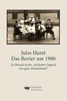 Das Revier um 1900 - Jules Huret - 9783948566272
