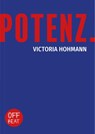Potenz. - Victoria Hohmann - 9783948574093