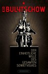 Der einheitliche Wille des gesamten Sowjetvolkes - Kir Bulytschow - 9783948616007