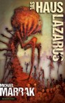 Das Haus Lazarus - Michael Marrak - 9783948616458