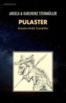 Pulaster - Angela Steinmüller ; Karlheinz Steinmüller - 9783948616496