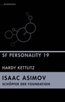 Isaac Asimov - Schöpfer der Foundation - Hardy Kettlitz - 9783948616779