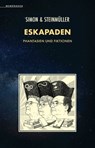 Eskapaden - Erik Simon ; Angela Steinmüller ; Karlheinz Steinmüller - 9783948616953