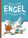 Engel und sonstiges Geflügel - Bernd Pfarr - 9783948690380