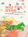 Was tun, wenn ... - Laura Momo Aufderhaar ; Verena Hochleitner - 9783948743499