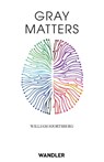 Gray Matters - William Hjortsberg ; Ingrid Herrmann-Nytko - 9783948825164