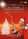 Liederbuch: Du schöne Weihnachtszeit - Torsten Karow ; Christian Herden ; Dieter Maaß ; Volker Schubert ; Lutz Jank ; Detlef Bielke ; Maximilian Salzmann - 9783948870096
